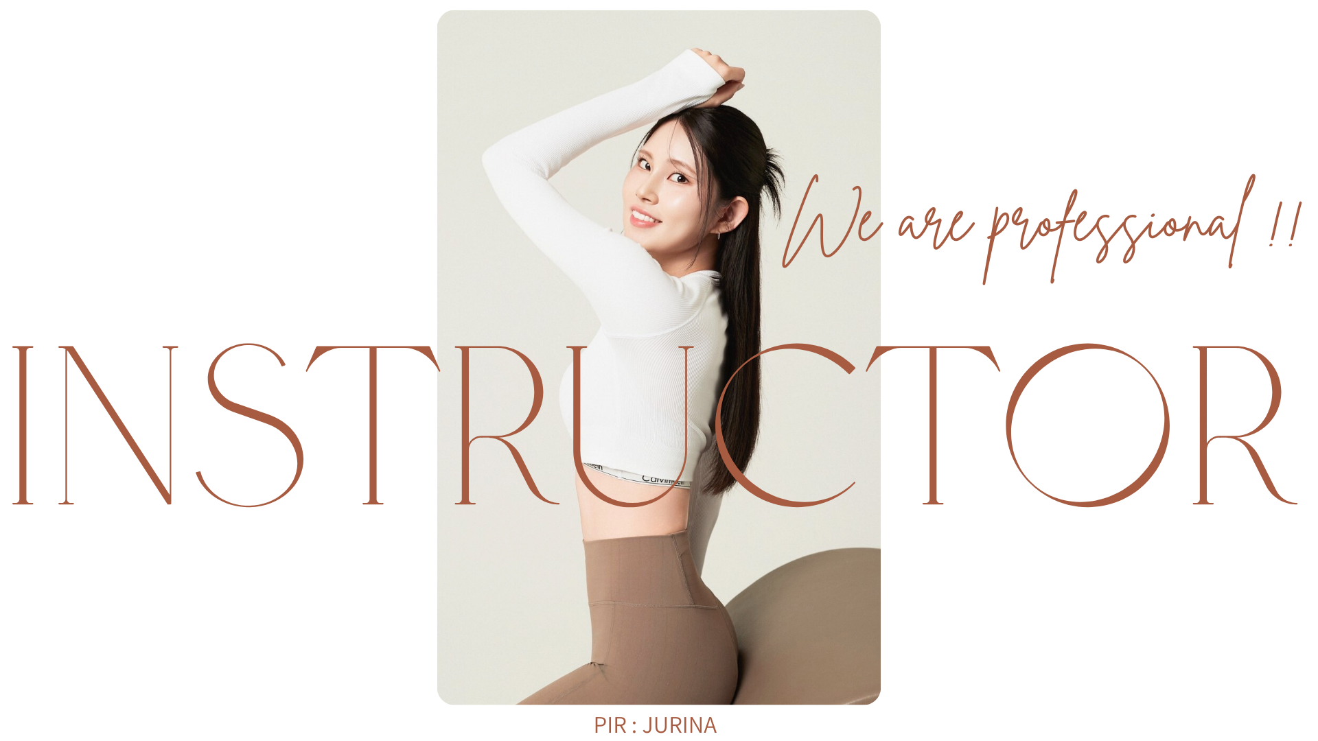 マシンピラティスインストラクター
JURINA